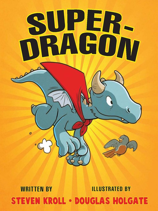 Title details for Super-Dragon by Steven Kroll - Available